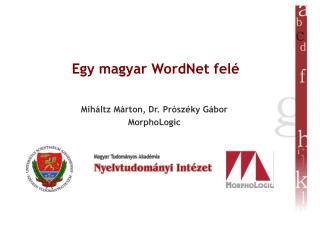 Egy magyar WordNet felé