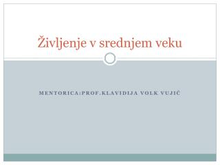 Življenje v srednjem veku