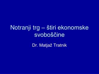 Notranji trg – štiri ekonomske svoboščine