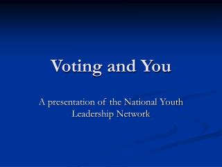 Voting and You