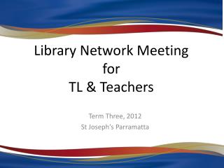 Library Network Meeting for TL &amp; Teachers
