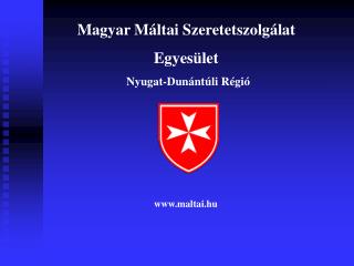 Magyar Máltai Szeretetszolgálat Egyesület Nyugat-Dunántúli Régió