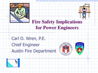 Fire Safety Implications for Power Engineers