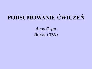 PODSUMOWANIE ĆWICZEŃ