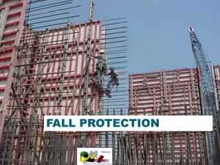 FALL PROTECTION