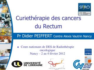 Curiethérapie des cancers du Rectum