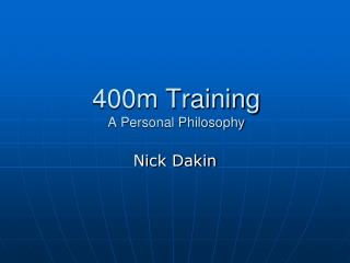 400m Training A Personal Philosophy