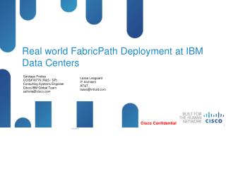 Real world FabricPath Deployment at IBM Data Centers
