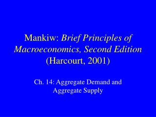 Mankiw: Brief Principles of Macroeconomics, Second Edition (Harcourt, 2001)