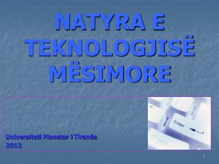 NATYRA E TEKNOLOGJISË MËSIMORE