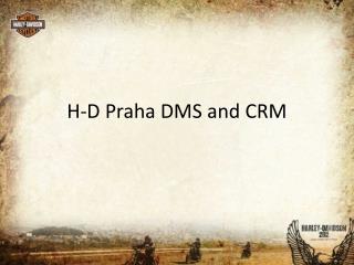 H-D Praha DMS and CRM