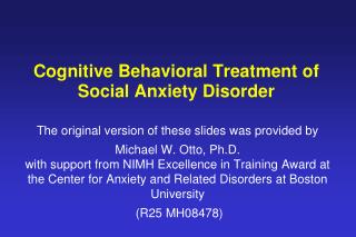 Cognitive Behavioral Treatment of Social Anxiety Disorder