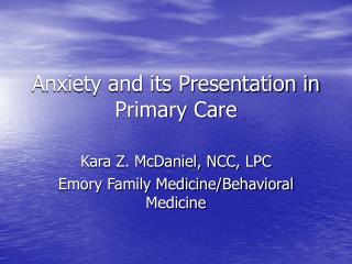 Anxiety and its Presentation in Primary Care