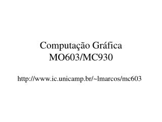 Computação Gráfica MO603/MC930