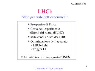 LHCb Stato generale dell’esperimento