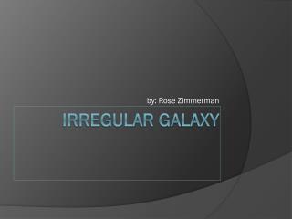 Irregular Galaxy