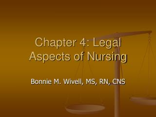 Chapter 4: Legal Aspects of Nursing