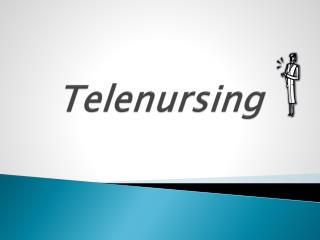 Telenursing