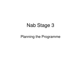 Nab Stage 3