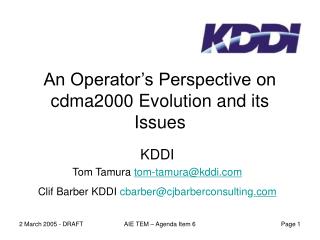 An Operator’s Perspective on cdma2000 Evolution and its Issues
