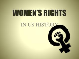 WOMEN’S RIGHTS