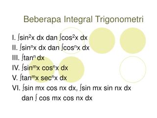 Beberapa Integral Trigonometri