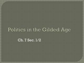 Politics in the Gilded Age