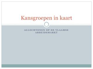 Kansgroepen in kaart