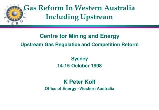 Gas Reform In Western Australia Including Upstream