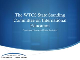 The WTCS State Standing Committee on International Education