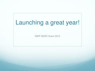 Launching a great year!
