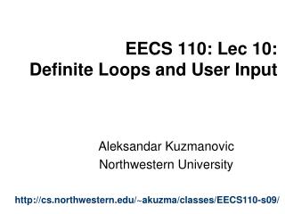 EECS 110: Lec 10: Definite Loops and User Input