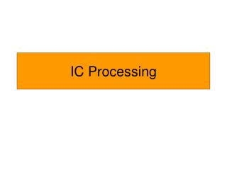 IC Processing