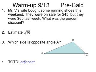 Warm-up 9/13	 	Pre-Calc