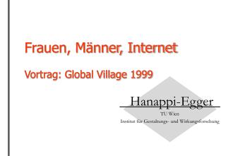 Frauen, Männer, Internet Vortrag: Global Village 1999