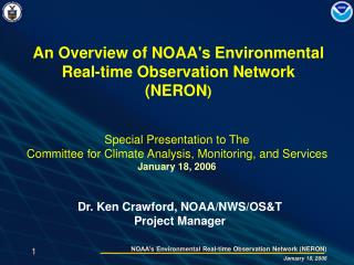 Dr. Ken Crawford, NOAA/NWS/OS&amp;T Project Manager