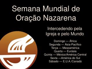 Semana Mundial de Oração Nazarena