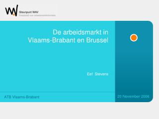 De arbeidsmarkt in Vlaams-Brabant en Brussel
