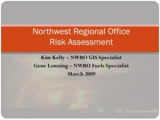 Northwest Regional Office Risk Assessment