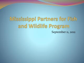 Mississippi Partners for Fish and Wildlife Program