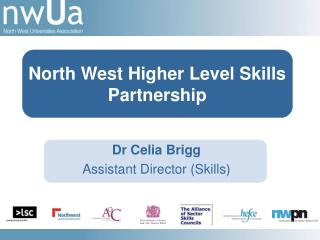 Dr Celia Brigg Assistant Director (Skills)