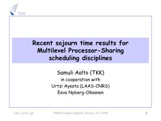 Recent sojourn time results for Multilevel Processor-Sharing scheduling disciplines