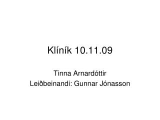 Kl íník 10.11.09