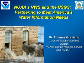 NOAA’s NWS and the USGS: Partnering to Meet America’s Water Information Needs