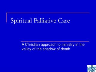 Spiritual Palliative Care