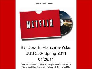 By: Dora E. Plancarte-Yslas BUS 550- Spring 2011 04/26/11