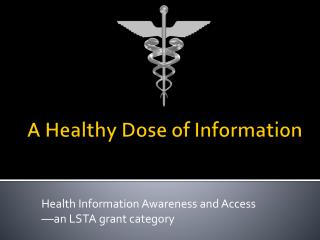 A Healthy Dose of Information