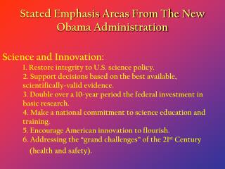 Stated Emphasis Areas From The New Obama Administration