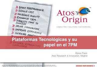 Plataformas Tecnológicas y su papel en el 7PM