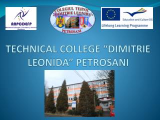 TECHNICAL COLLEGE “DIMITRIE LEONIDA” PETROSANI